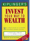 Kiplinger's Invest Your Way to Wealth